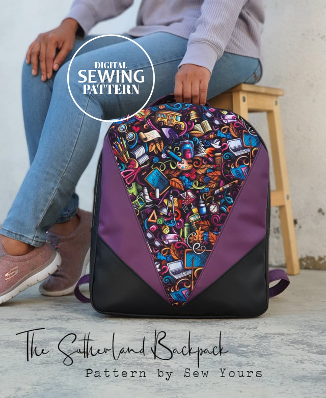 The Sutherland Backpack Sewing Pattern by Sew Yours